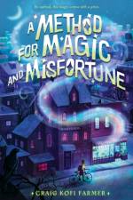 A Method for Magic and Misfortune af Craig Kofi Farmer