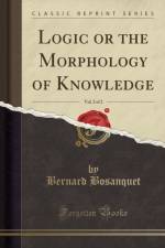 Logic or the Morphology of Knowledge, Vol. 2 of 2 (Classic Reprint) af Bernard Bosanquet