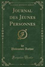 Journal Des Jeunes Personnes (Classic Reprint) af Unknown Author
