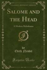 Salome and the Head af Edith Nesbit