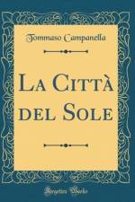 La Citta del Sole (Classic Reprint) af Tommaso Campanella