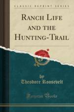 Ranch Life and the Hunting-Trail (Classic Reprint) af Theodore Roosevelt
