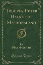 Trooper Peter Halket of Mashonaland (Classic Reprint) af Olive Schreiner