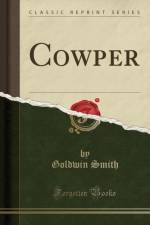 Cowper (Classic Reprint) af Goldwin Smith