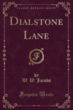 Dialstone Lane (Classic Reprint) af W. W. Jacobs