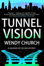 Tunnel Vision af Wendy Church