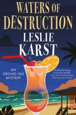 Waters of Destruction af Leslie Karst