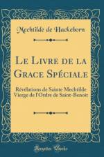 Le Livre de la Grace Speciale af Mechtilde de Hackeborn