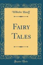 Fairy Tales (Classic Reprint) af Wilhelm Hauff
