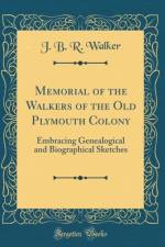 Memorial of the Walkers of the Old Plymouth Colony af J. B. R. Walker