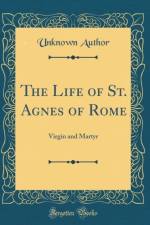 The Life of St. Agnes of Rome af Unknown Author