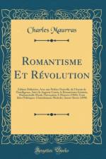 Romantisme Et Revolution af Charles Maurras