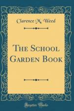 The School Garden Book (Classic Reprint) af Clarence M. Weed