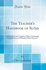 The Teacher's Handbook of Slojd af Otto Salomon