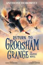 Return to Groosham Grange Graphic Novel af Anthony Horowitz