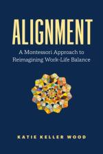 Alignment af Katie Keller Wood