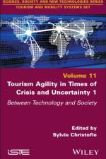 Tourism Agility in Times of Crisis and Uncertainty 1