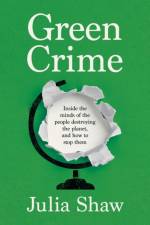 Green Crime af Dr Julia Shaw