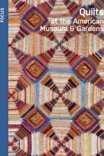 Quilts at the American Museum & Gardens af Katherine Herbert