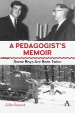 A Pedagogist’s Memoir af Grant Rodwell