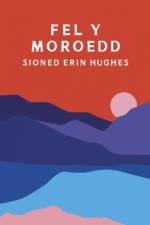 Fel y Moroedd af Sioned Erin Hughes