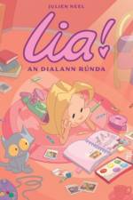 Lia! 1 : An Dialann Runda af Julien Neel
