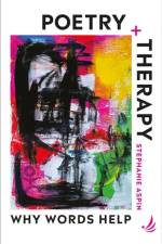 Poetry and Therapy af Stephanie Aspin