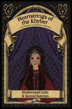 Heartstrings of the Khyber af Shaherzaad (Shaherzaad Laila) Laila