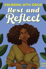 Coloring with Coco: Rest and Reflect af Andrea Ballo