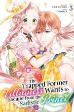 The Trapped Former Villainess Wants to Escape from the Sadistic Prince Vol. 3 af Usui Katsura