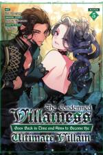 The Condemned Villainess Goes Back in Time and Aims to Become the Ultimate Villain (Manga) Vol. 5 af Bakufu Narayama