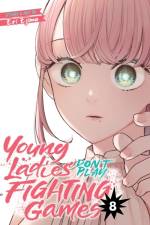 Young Ladies Don't Play Fighting Games Vol. 8 af Eri Ejima