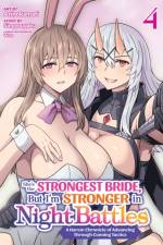 She's the Strongest Bride, But I'm Stronger in Night Battles: A Harem Chronicle of Advancing Through Cunning Tactics (Manga) Vol. 4 af Singyougaku