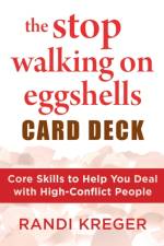 The Stop Walking on Eggshells Card Deck af Randi Kreger