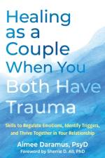 Healing as a Couple When You Both Have Trauma af Aimee Daramus