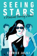 Seeing Stars: A Mashad Family Novel af Candice Jalili