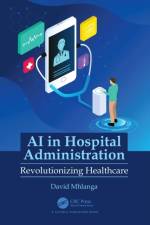 AI in Hospital Administration af David (Monash University Mhlanga