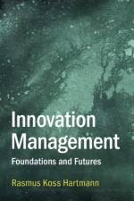 Innovation Management af Rasmus Koss (Copenhagen Business School) Hartmann