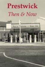 Prestwick Then & Now af Alex F. Young