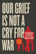 Our Grief Is Not a Cry for War af Jeremy Varon