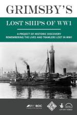 GRIMSBY'S LOST SHIPS OF WW1 af SHIPWRECKS OF THE RIVER HUMBER
