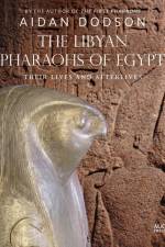 The Libyan Pharaohs of Egypt af Aidan Dodson