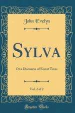 Sylva, Vol. 2 of 2 af John Evelyn