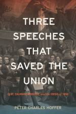Three Speeches That Saved the Union af Peter Charles Hoffer