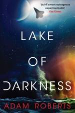 Lake of Darkness af Adam Roberts