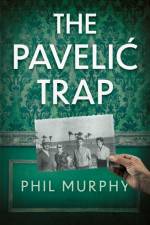 The Pavelic Trap af Phil Murphy