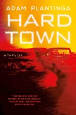 Hard Town af Adam Plantinga