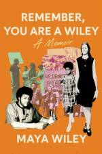 Remember, You Are a Wiley af Maya Wiley