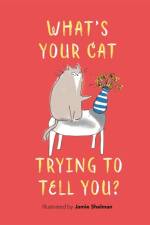 What’s Your Cat Trying to Tell You? af Jamie Shelman