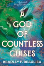 A God of Countless Guises af Bradley P. Beaulieu